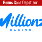 bonus sans depot millionz