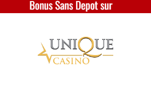 bonus sans depot sur unique casino