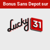 bonus sans depot lucky31