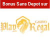 bonus sans depot sur play regal